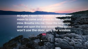 Rumi-Quote-At-night-I-open-the-window-and-ask-the-moon-to-come-and